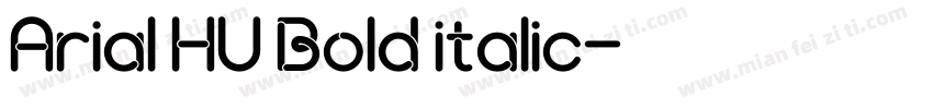 Arial HU Bold italic字体转换